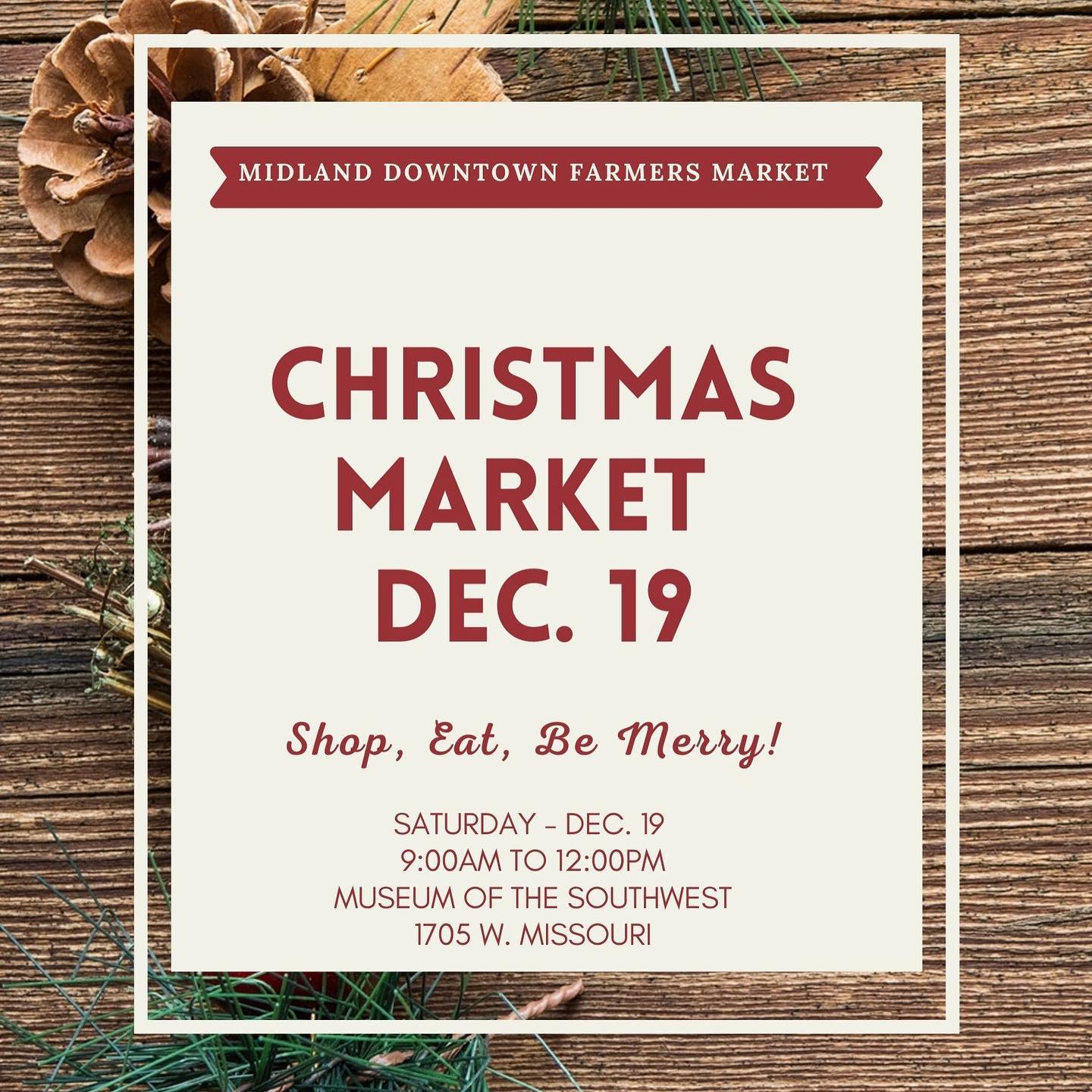 Saturdays at Midland Downtown Farmers Market – December 19th
